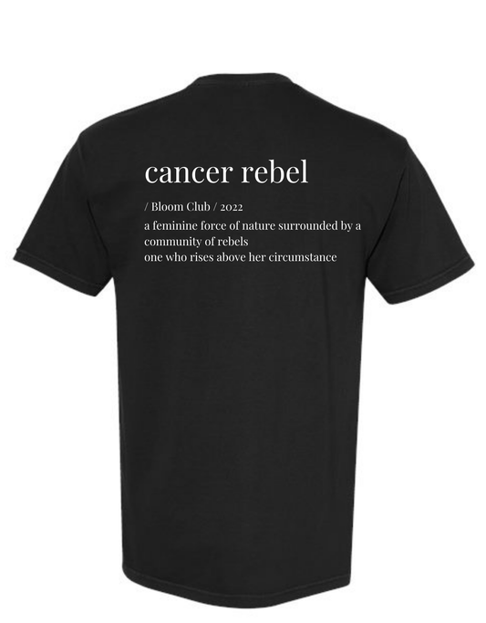 CANCER REBEL TSHIRT